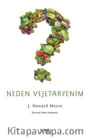Neden Vejetaryenim