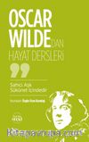 Oscar Wilde’dan Hayat Dersleri