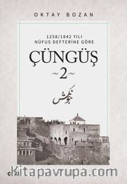 Çüngüş 2 / 1258/1842 Yılı Nüfus Defterine Göre