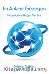 En Anlamlı Gezegen & Neye Göre Değer Verilir?