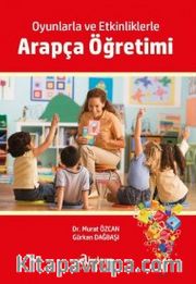 Oyunlarla ve Etkinliklerle Arapça Öğretimi