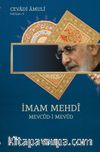 İmam Mehdi & Mevcûd-İ Mevûd