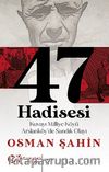 47 Hadisesi & Kuvayı Milliye Köyü Arslanköy'de Sandık Olayı