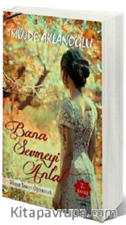 Bana Sevmeyi Anlat