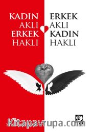 Kadın Aklı Erkek Haklı / Erkek Aklı Kadın Haklı