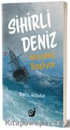 Sihirli Deniz & Macera Başlıyor