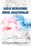 Sağlık Bilimlerinde Güncel Araştırmalar