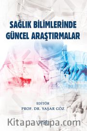 Sağlık Bilimlerinde Güncel Araştırmalar