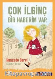 Çok İlginç Bir Haberim Var