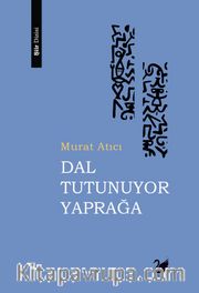 Dal Tutunuyor Yaprağa
