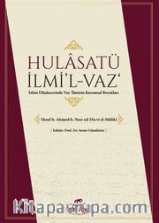 Hulasatü İlmi’l-Vaz <br /> İslam Düşüncesinde Vaz' İlminin Kuramsal Boyutları