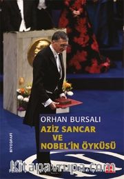 Aziz Sancar ve Nobel'in Öyküsü
