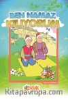 Ben Namaz Kılıyorum / İslam’ın Şarları 2