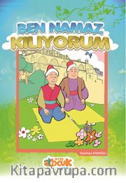 Ben Namaz Kılıyorum / İslam’ın Şarları 2