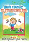 Ben Oruç Tutuyorum / İslam’ın Şartları 3