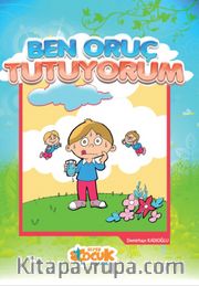 Ben Oruç Tutuyorum / İslam’ın Şartları 3
