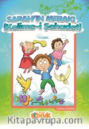 İslam’ın Şartları 1 / Sarah’ın Merakı (Kelime-i Şehadet)