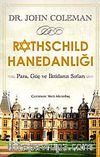 Rothschild Hanedanlığı & Para, Güç ve İktidarın Sırları