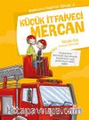 Küçük İtfaiyeci Mercan / Hadislerle Değerler Eğitimi 5