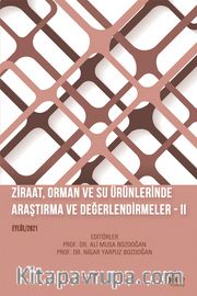 Ziraat, Orman ve Su Ürünlerinde Araştırma ve Değerlendirmeler (II Eylül 2021)
