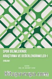 Spor Bilimlerinde Araştırma ve Değerlendirmeler I (Eylül 2021)