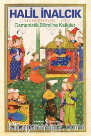 Osmanistik Bilimi’ne Katkılar / Seçme Eserleri - XVI