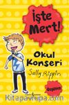 İşte Mert! / Okul Konseri - Özgüven