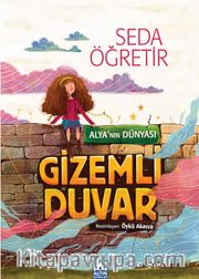 Gizemli Duvar / Alya'nın Dünyası