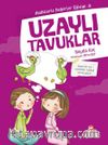 Uzaylı Tavuklar / Hadislerle Değerler Eğitimi 9