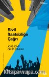 Sivil İtaatsizliğe Çağrı