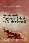 Günümüzde Toplumsal Şiddet ve Türkiye Gerçeği