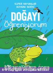 Doğayı Öğreniyorum / Süper Hayvanlar Boyama Serisi