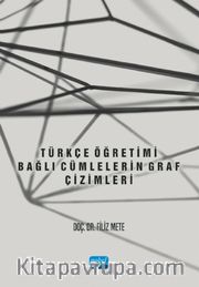 Türkçe Öğretimi <br /> Bağlı Cümlelerin Graf Çizimleri