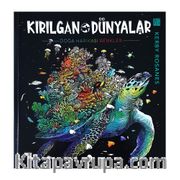 Kırılgan Dünyalar Yetişkinler İçin Boyama Kitabı