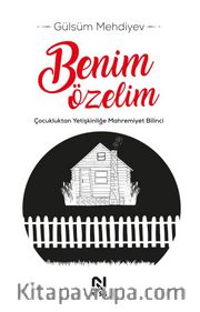 Benim Özelim <br /> Çocukluktan Yetişkinliğe Mahremiyet Bilinci