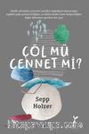 Çöl mü Cennet mi?