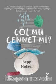 Çöl mü Cennet mi?