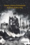 Osmanlı Almanya Etkileşiminde Mustafa Kemal Paşa