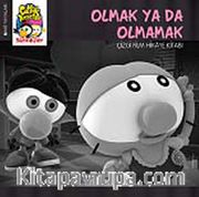 Sizinkiler - Olmak ya da Olmamak / Çizgi Film Hikaye Kitabı