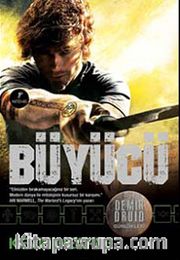 Büyücü / Demir Druid Günlükleri