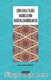 Cinlerle İlgili Hadislerin Değerlendirilmesi