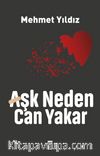 Aşk Neden Can Yakar