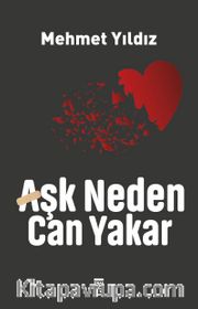 Aşk Neden Can Yakar