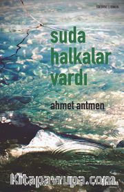 Suda Halkalar Vardı