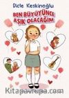 Ben Büyüyünce Aşık Olacağım