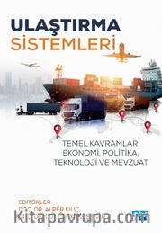 Ulaştırma Sistemleri <br /> Temel Kavramlar, Ekonomi, Politika, Teknoloji ve Mevzuat