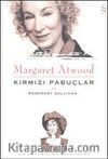 Kırmızı Pabuçlar / Margaret Atwood