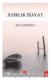 Asırlık Hayat