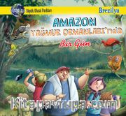 Amazon Yağmur Ormanları'nda Bir Gün