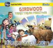 Girdwood Vahşi Yaşam Parkı’nda Bir Gün